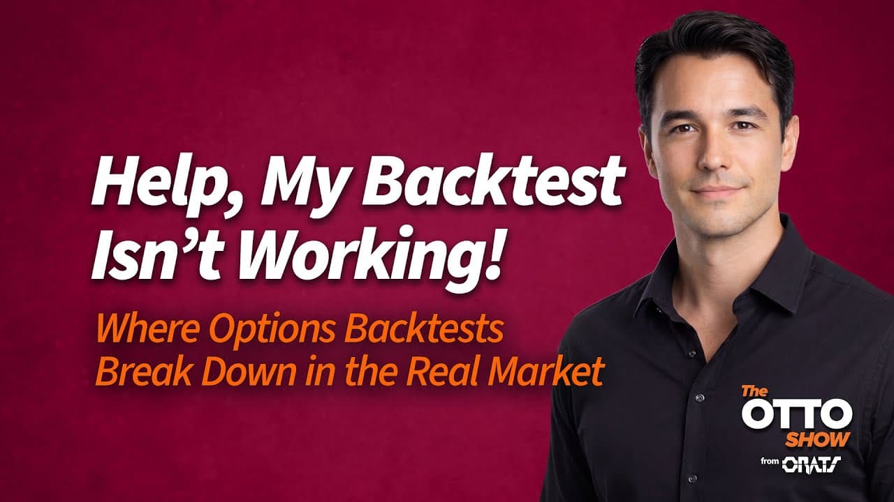 Help, My Backtest Isn’t Working | The Otto Show