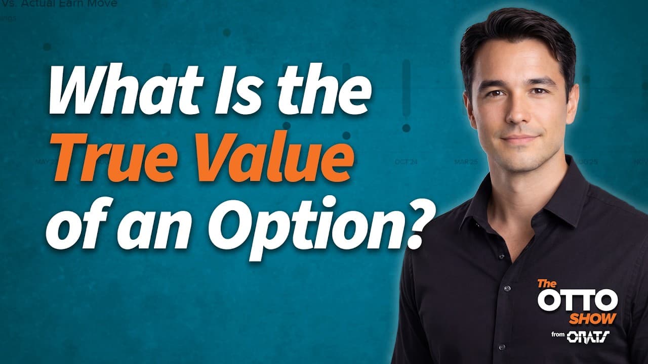 What Is the True Value of an Option? | The Otto Show
