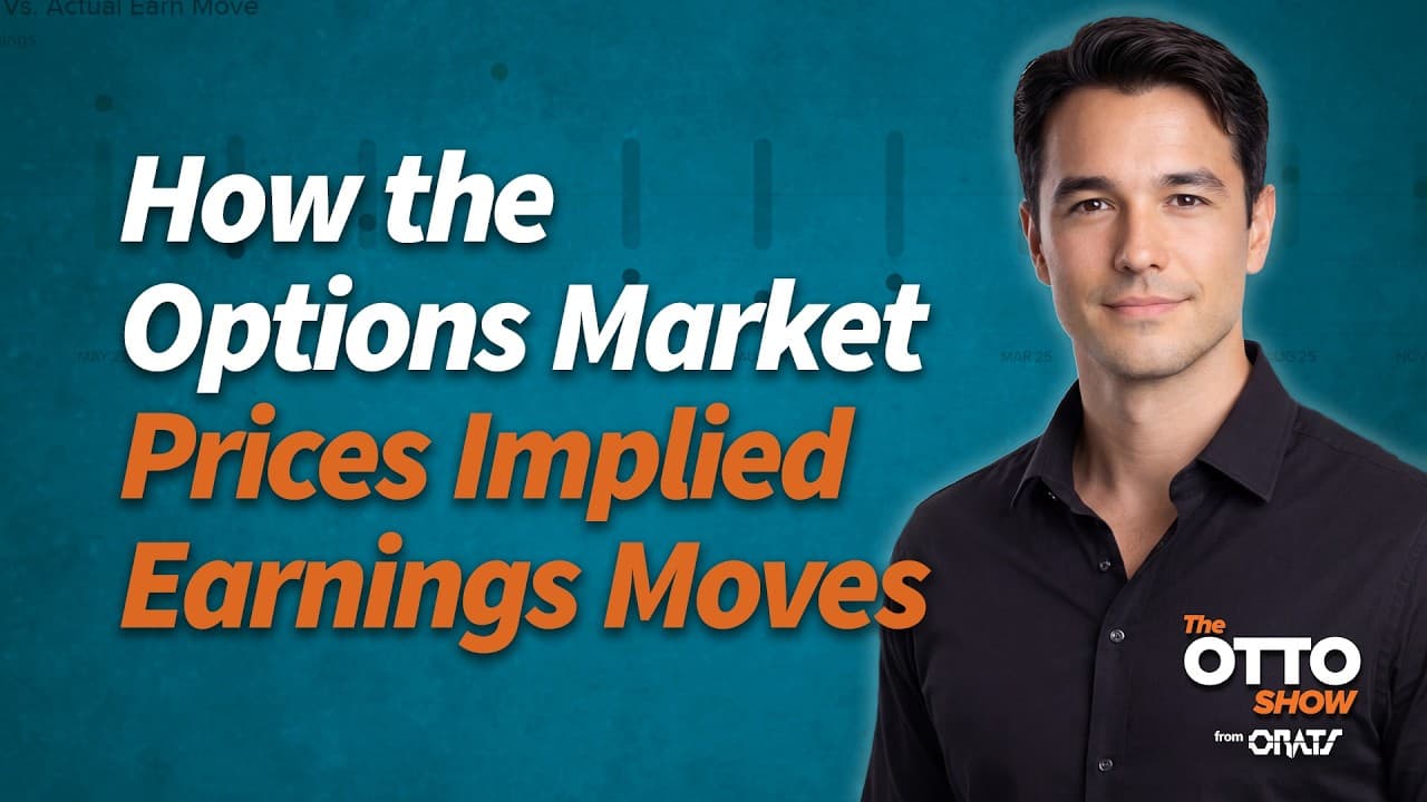 How the Options Market Prices Implied Earnings Moves | The Otto Show