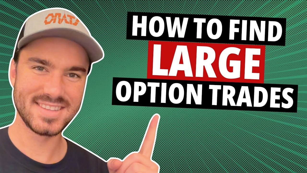 Find Trading Opportunities Using Large Options Volume