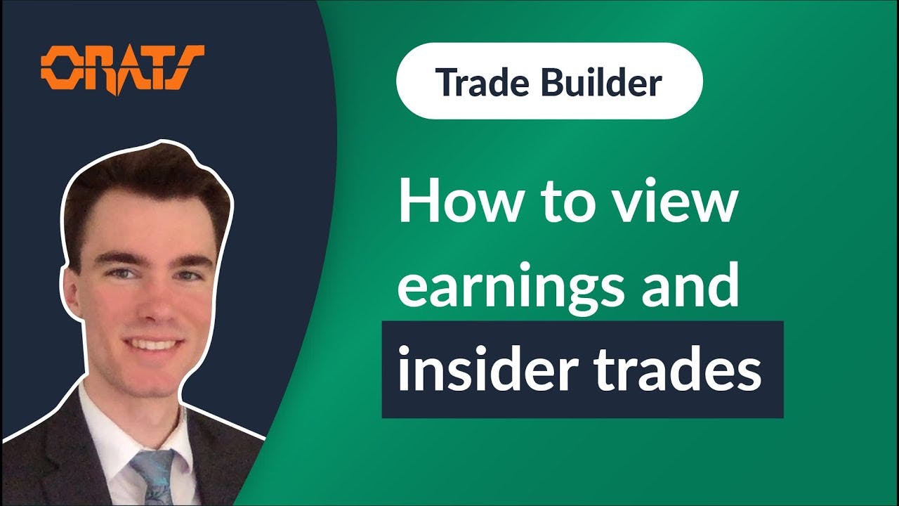How to View Earnings and Insider Trades in the Trade Builder