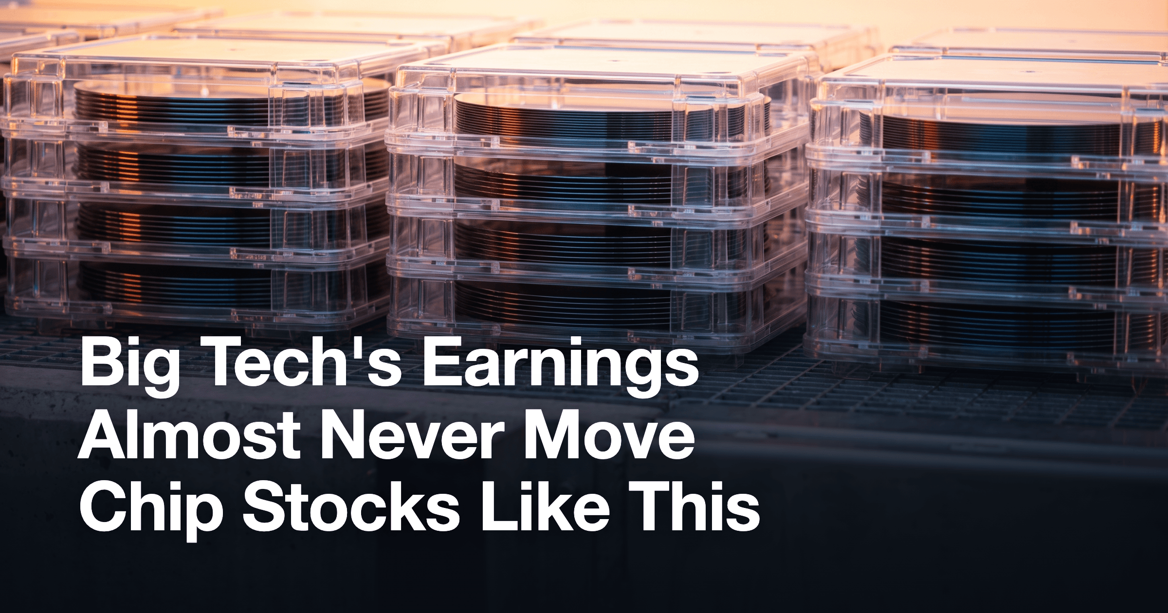 Big Tech's Earnings Almost Never Move Chip Stocks Like This